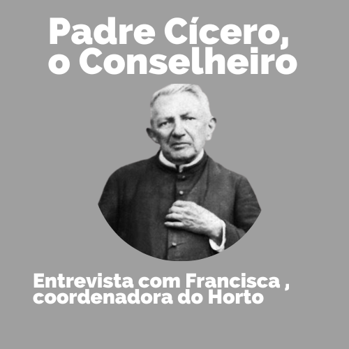 Padre Cícero, o Conselheiro 